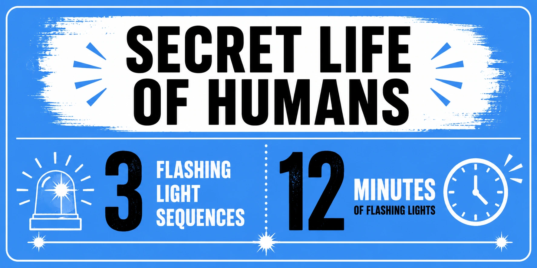 Original FlashCue summary graphic 1 for Secret Life of Humans