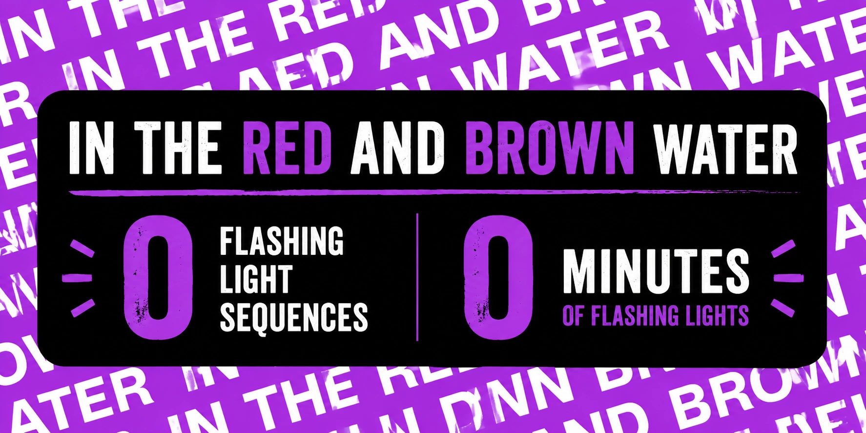 Original FlashCue summary graphic 1 for In The Red and Brown Water